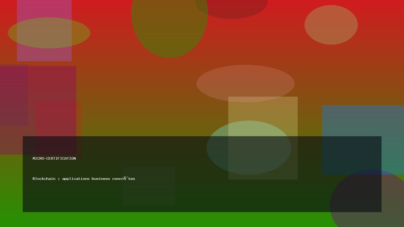 Blockchain : applications business concrètes