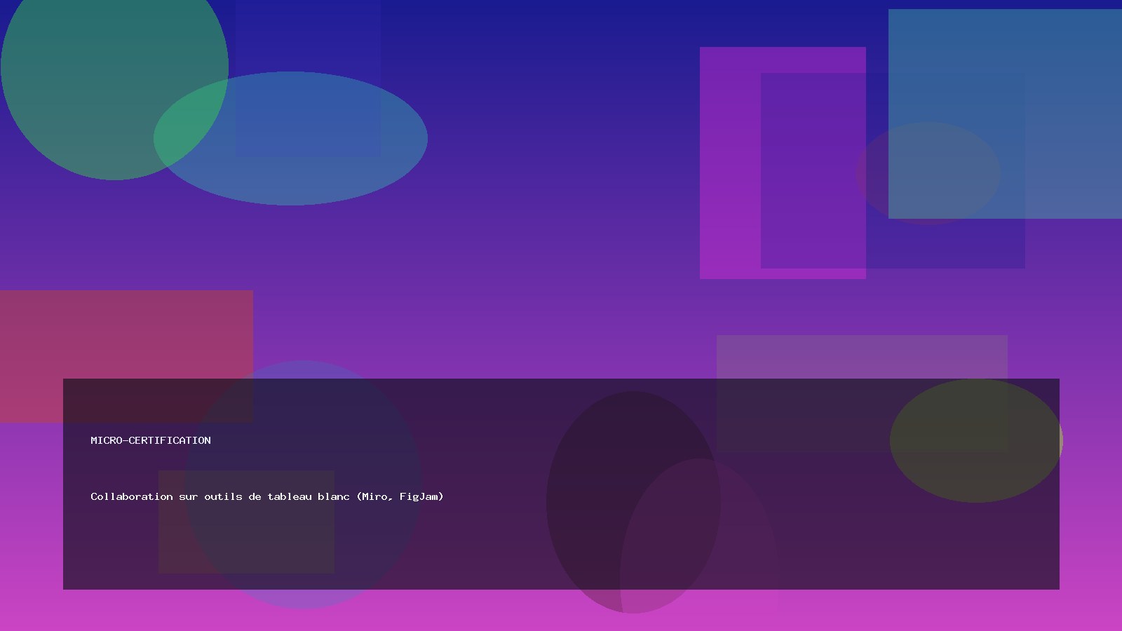 Collaboration sur outils de tableau blanc (Miro, FigJam)