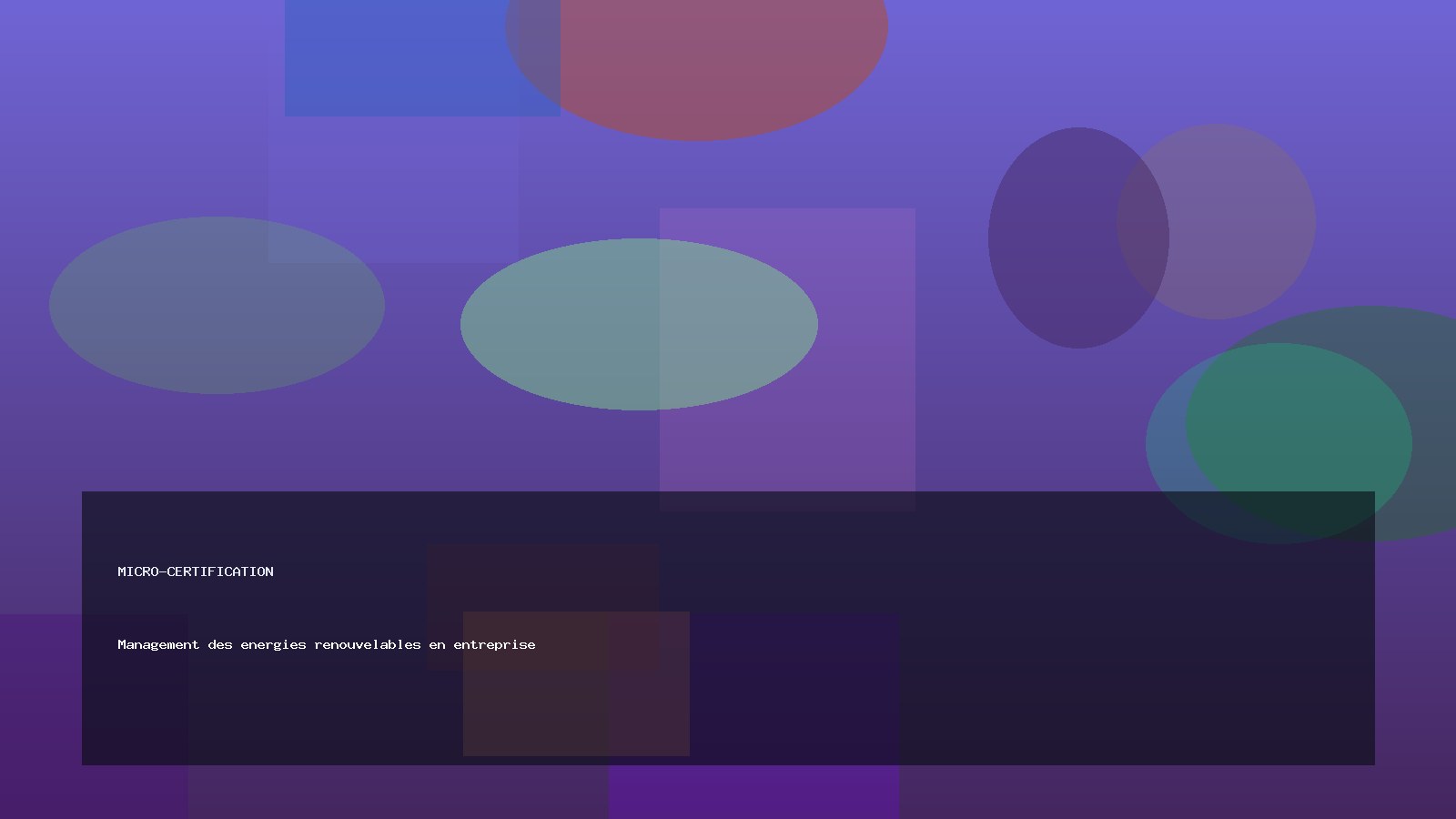 Management des energies renouvelables en entreprise