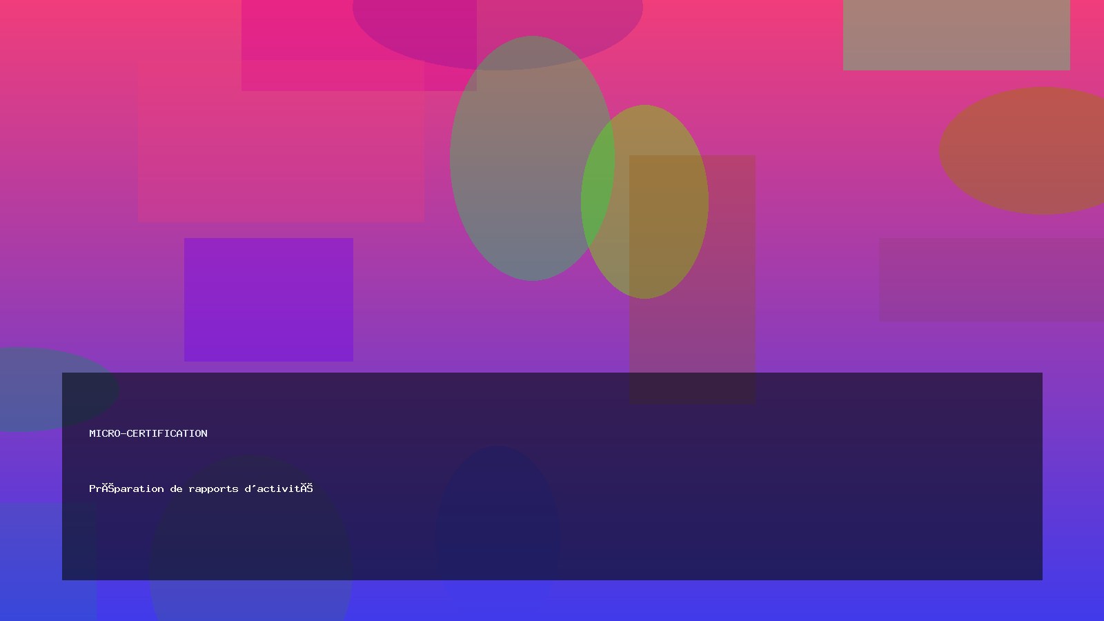 Préparation de rapports d'activité